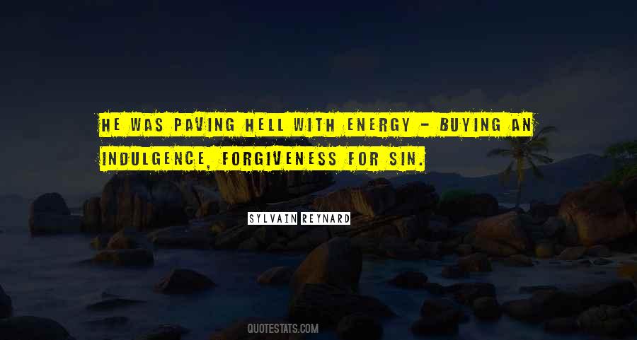Quotes About Indulgence #469291
