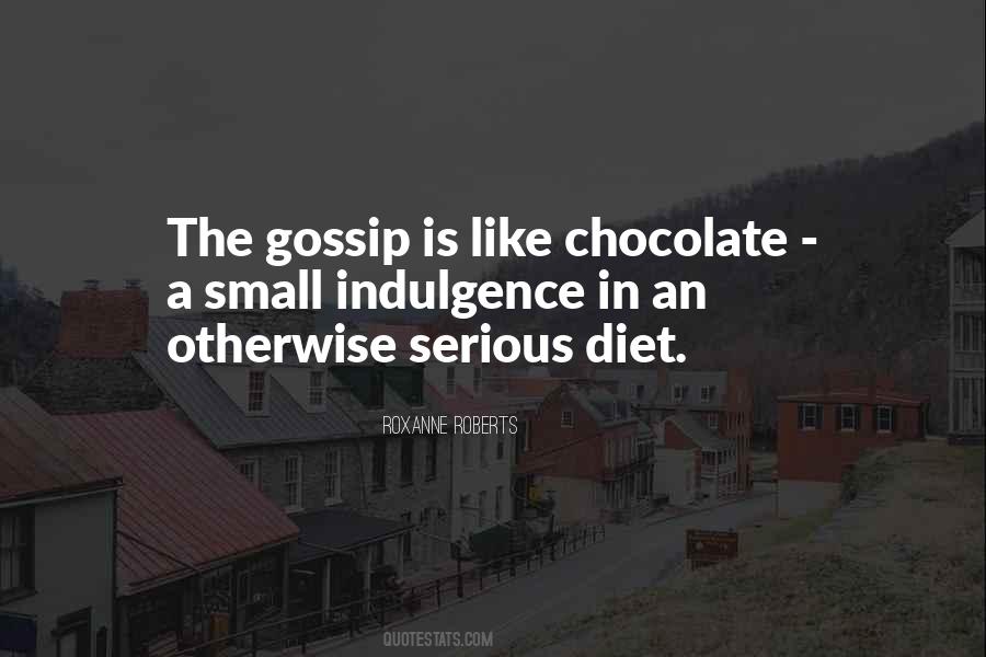 Quotes About Indulgence #71692 Quotes About Indulgence #71692