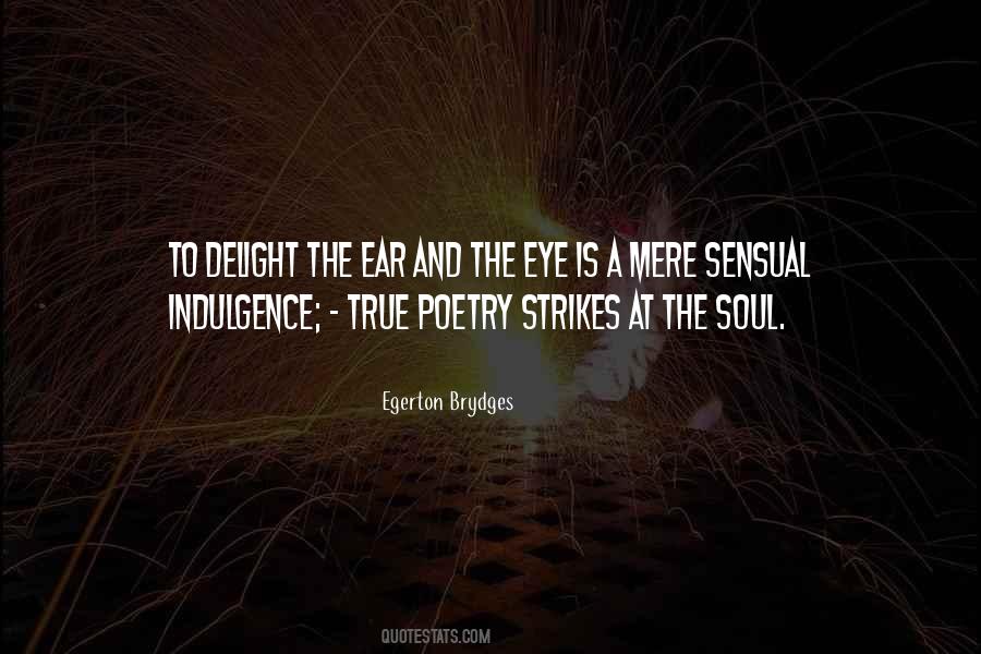 Quotes About Indulgence #94362 Quotes About Indulgence #94362