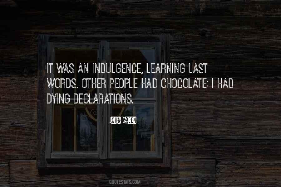 Quotes About Indulgence #949028