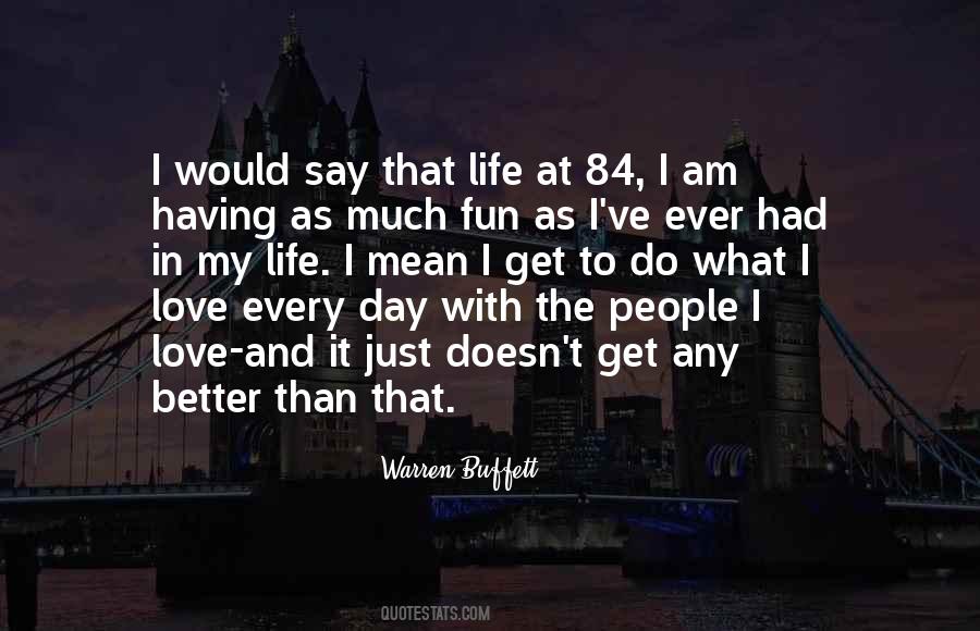 Quotes About My Life And Love #72372