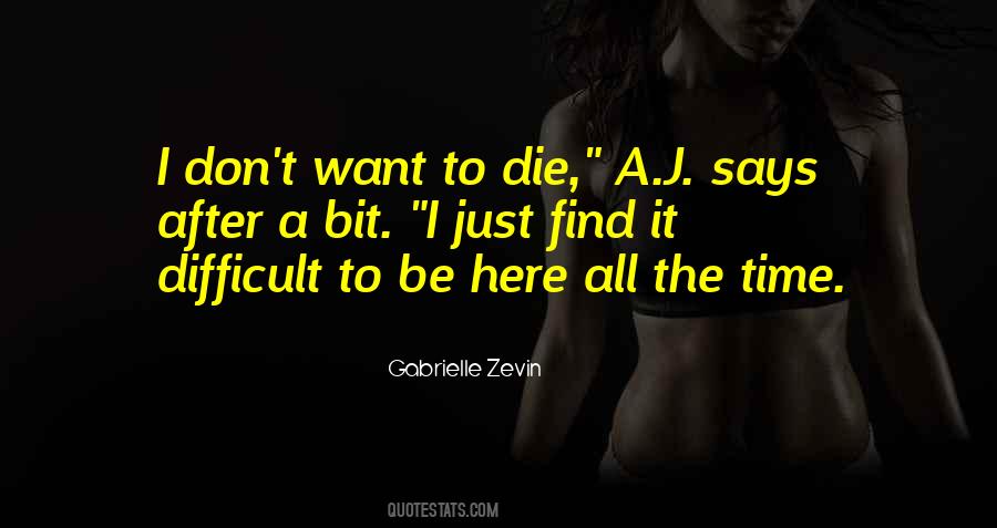 A J Quotes #1629783
