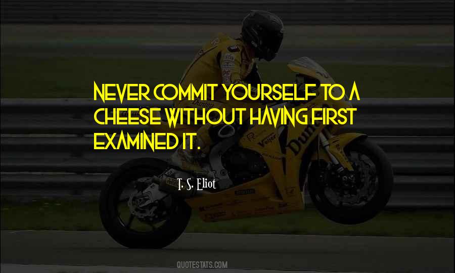 Never Commit Quotes #1709429