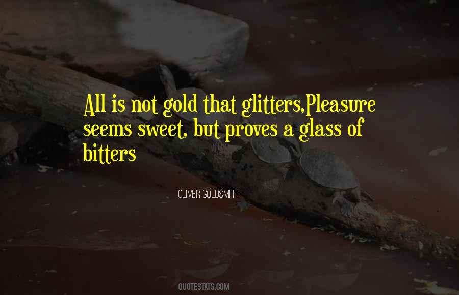 Quotes About All That Glitters #789108