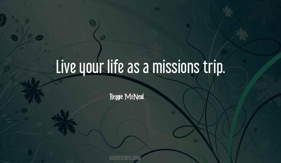 Quotes About Missions In Life #1493539