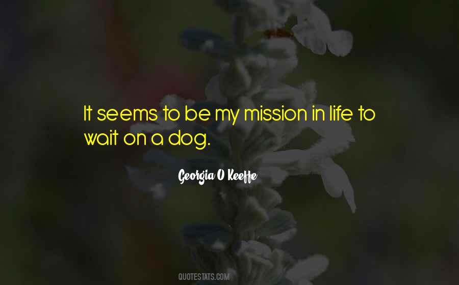 Quotes About Missions In Life #661374