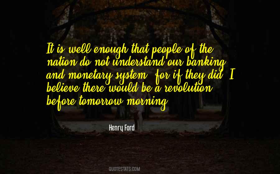 Quotes About Monetary System #1351861