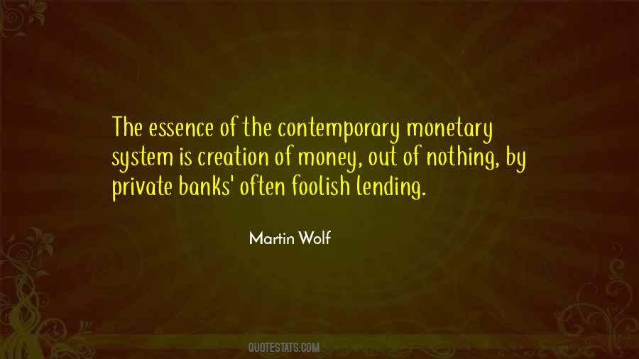 Quotes About Monetary System #1674823