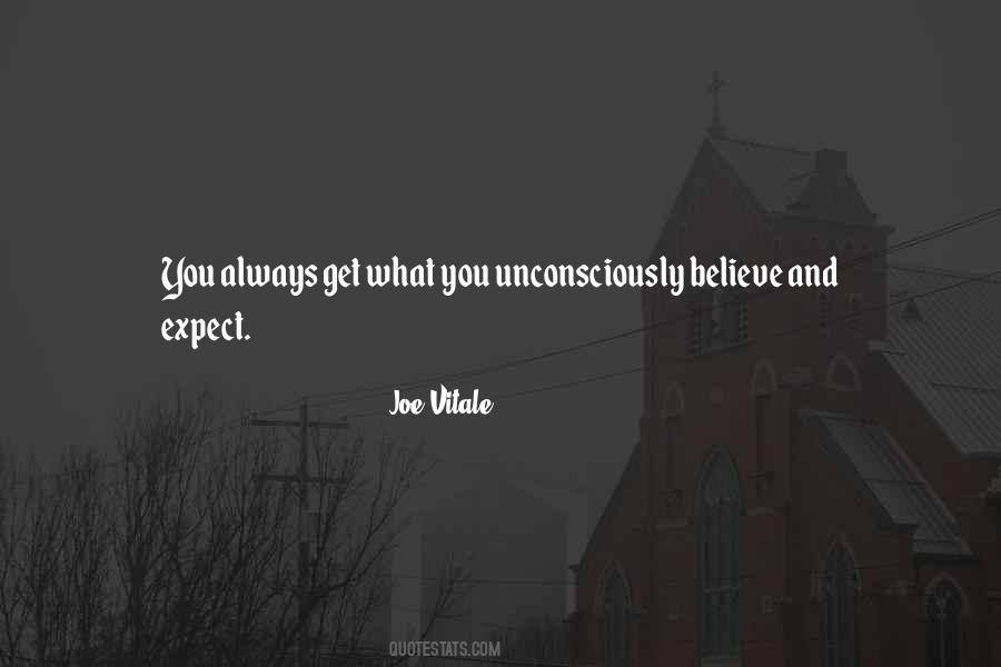 You Get What You Expect Quotes #1335851