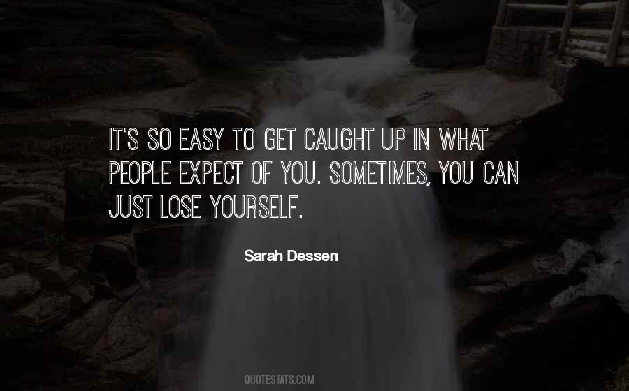 You Get What You Expect Quotes #1447395