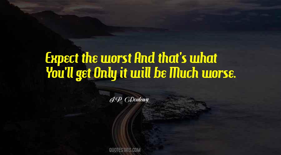 You Get What You Expect Quotes #1748076