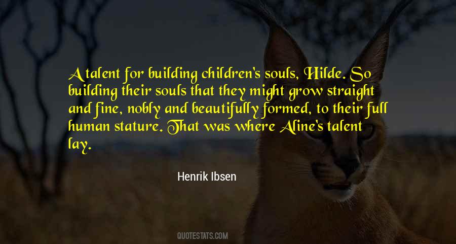 Children Have Talent Quotes #1415519