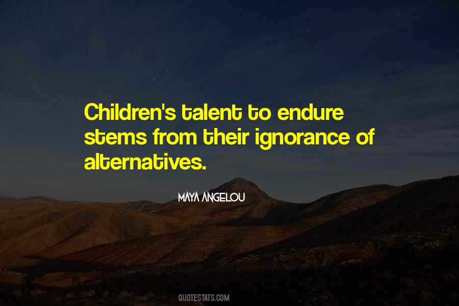 Children Have Talent Quotes #1574715