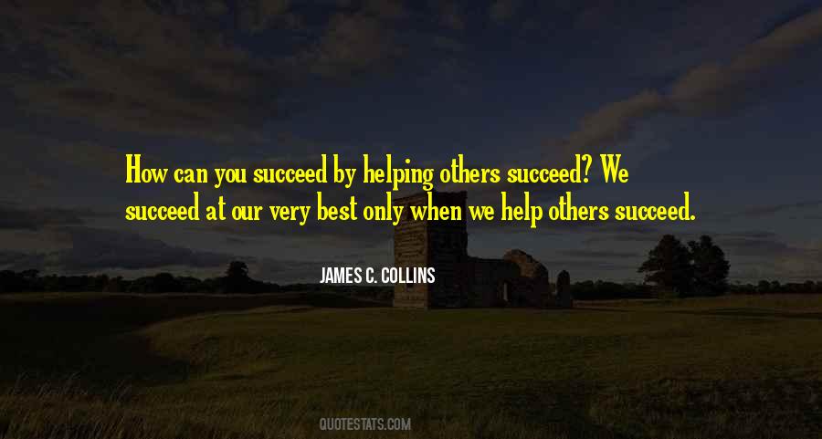 Quotes About Helping Others Succeed #1231580