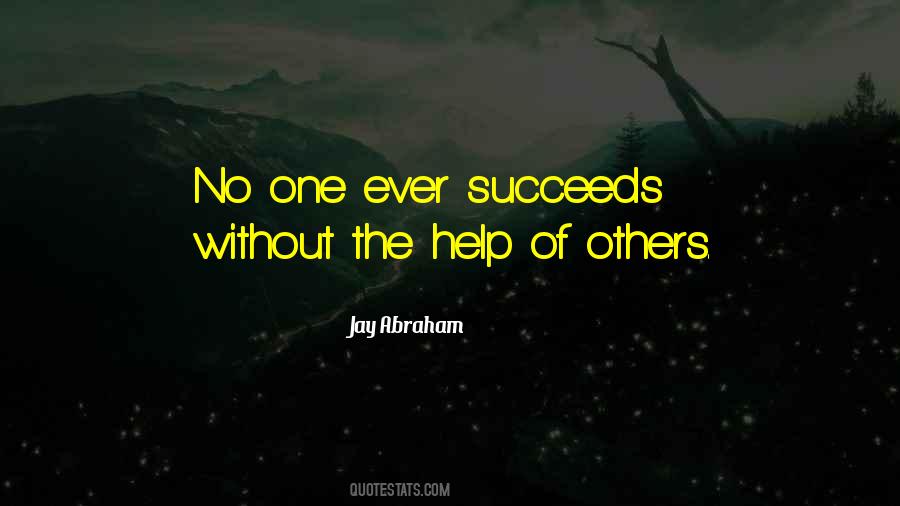 Quotes About Helping Others Succeed #1700354