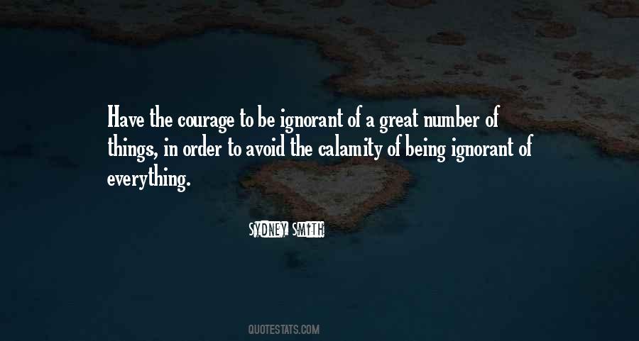 Courage To Be Quotes #1035372