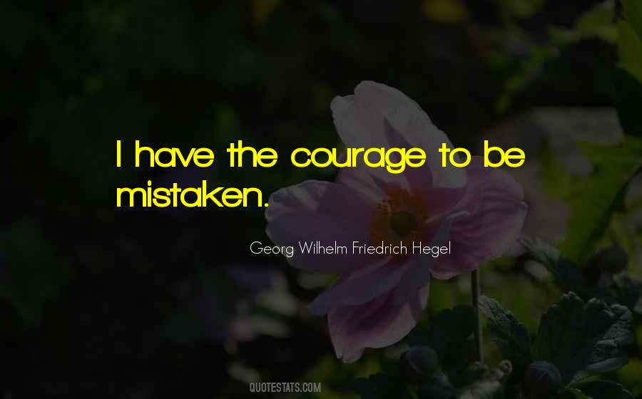 Courage To Be Quotes #1054515