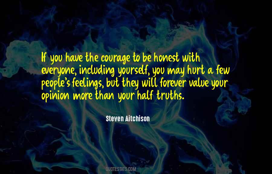 Courage To Be Quotes #1311897