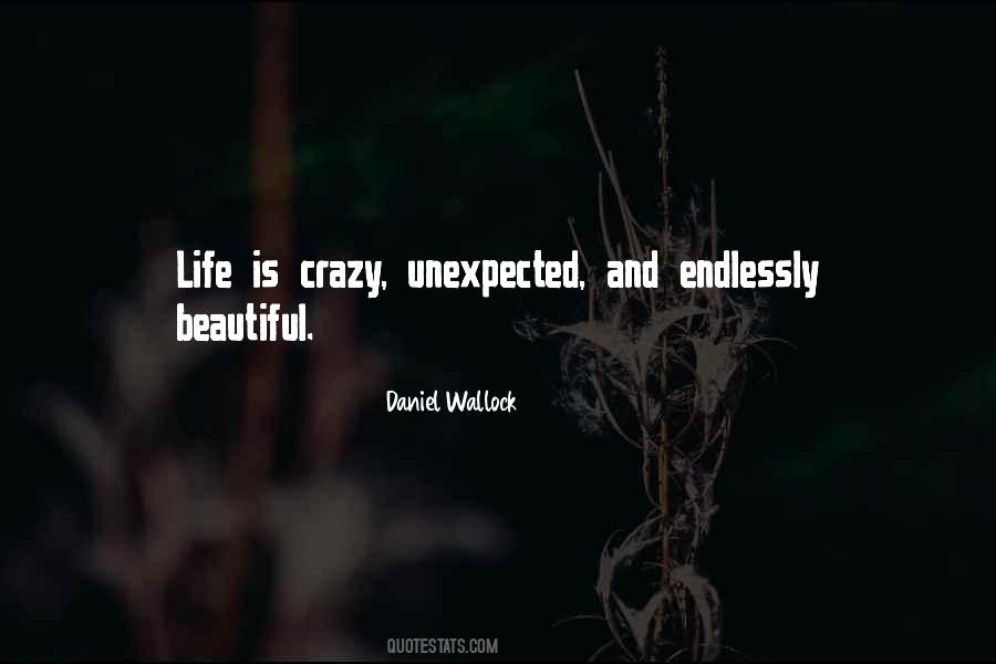 Unexpectedness Of Life Quotes #854603