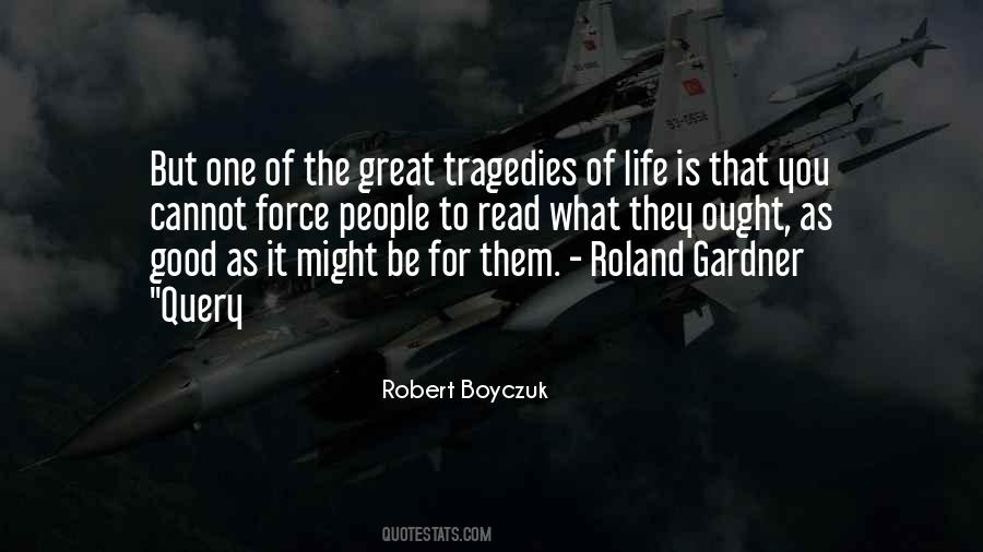 Great Tragedies Quotes #1219236