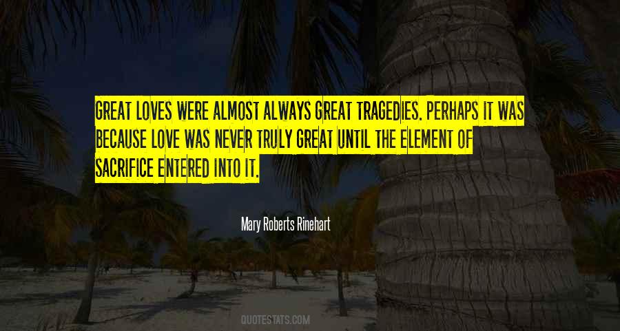 Great Tragedies Quotes #1822079