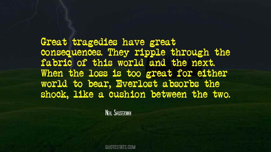 Great Tragedies Quotes #455659