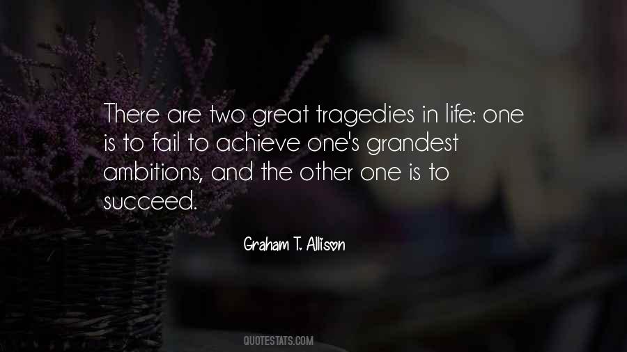 Great Tragedies Quotes #79822