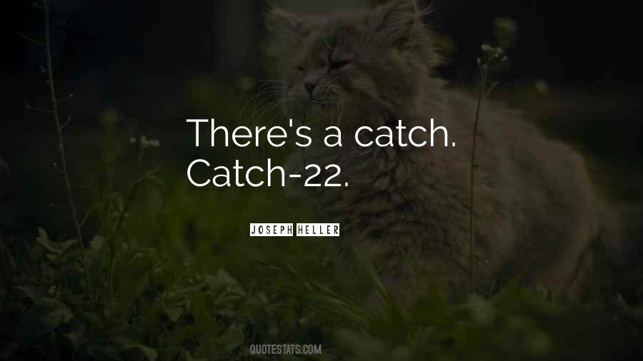 Quotes About Catch 22 #1206943