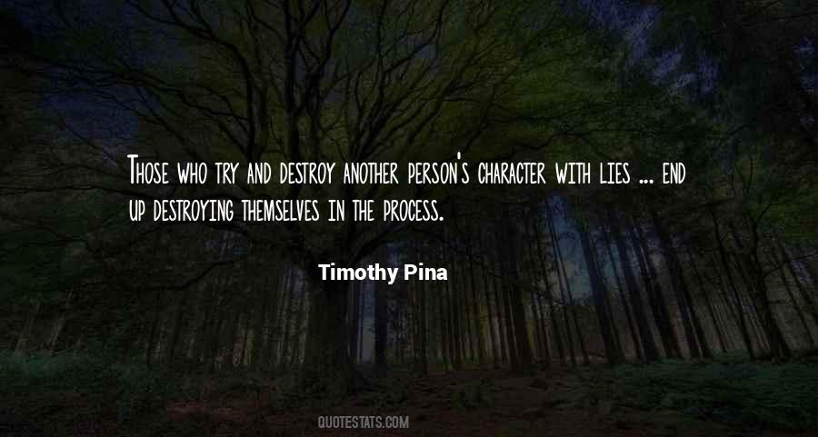 Quotes About Destroying Someone's Character #1737324