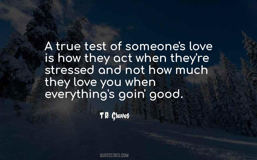 True Test Of Love Quotes #1807217