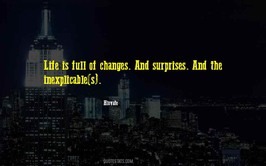 Surprises Of Life Quotes #1651832