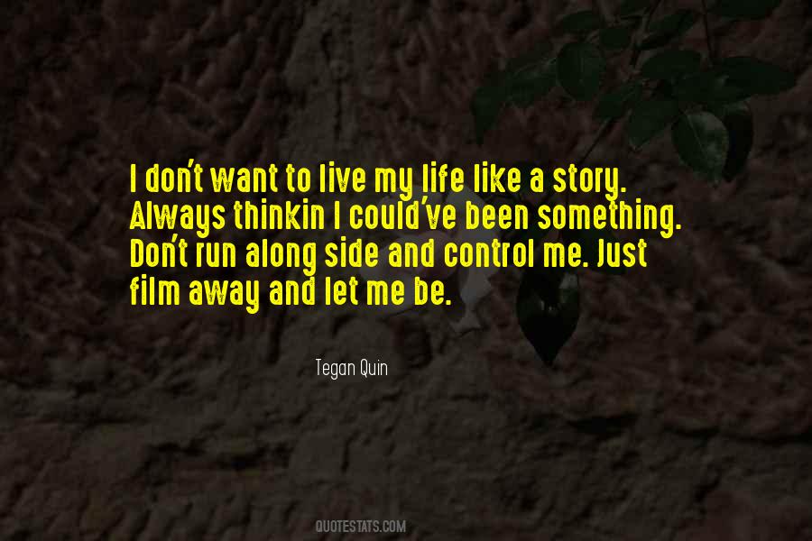 Quotes About Let Me Live My Life #1242299