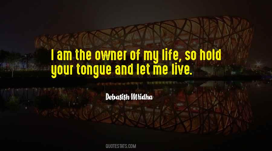 Quotes About Let Me Live My Life #415551