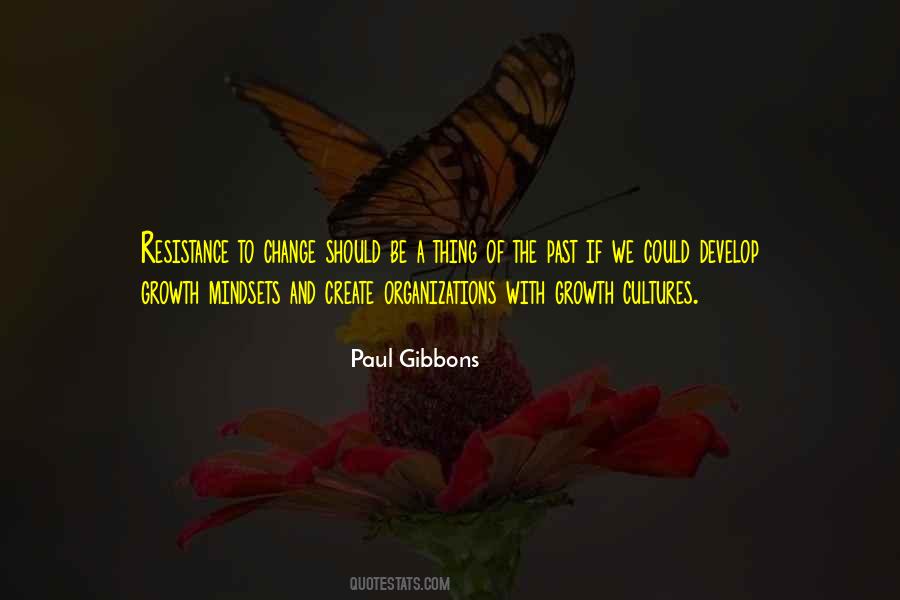 Growth Cultures Quotes #815227