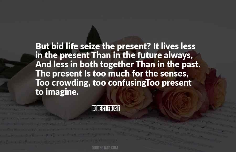 Quotes About The Future Together #734017