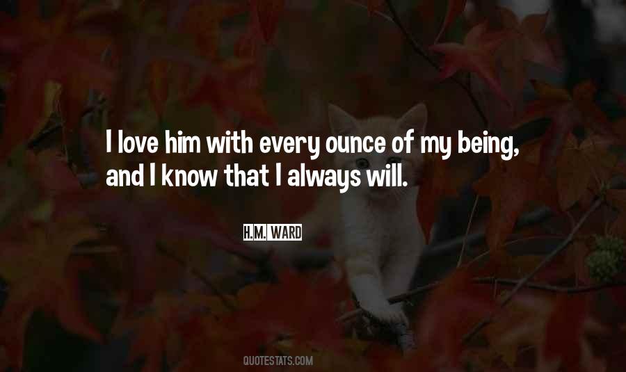 Quotes About I Love Him #1264890