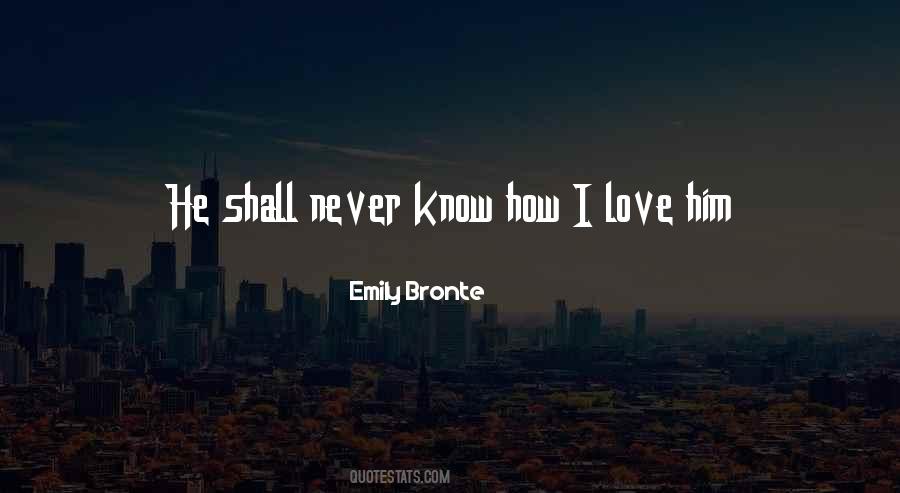 Quotes About I Love Him #1740544