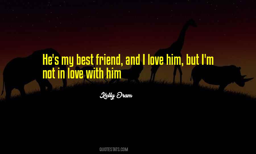 Quotes About I Love Him #1765227