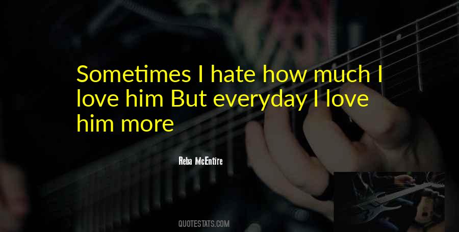 Quotes About I Love Him #1829701