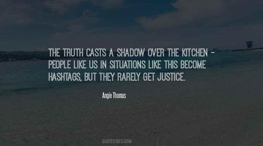 Truth Justice Quotes #431364