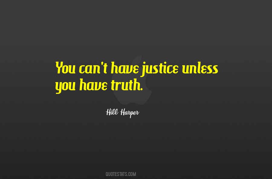 Truth Justice Quotes #459585