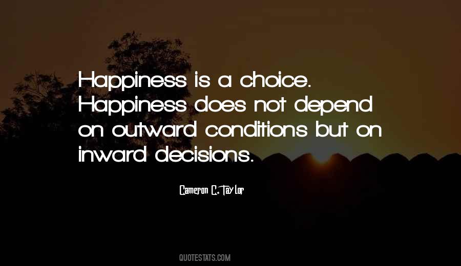 Quotes About Happiness Is A Choice #1085386