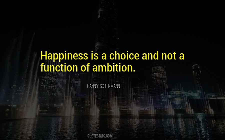 Quotes About Happiness Is A Choice #1337621