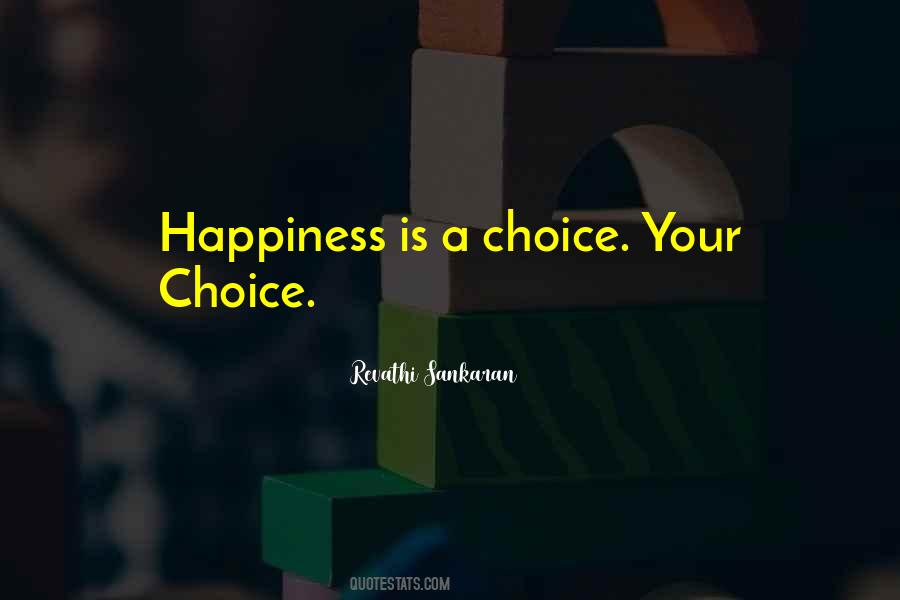 Quotes About Happiness Is A Choice #1371207