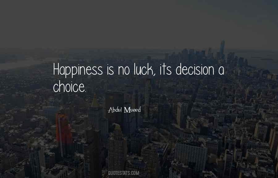 Quotes About Happiness Is A Choice #1507082