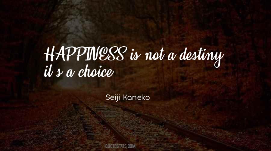 Quotes About Happiness Is A Choice #1513472