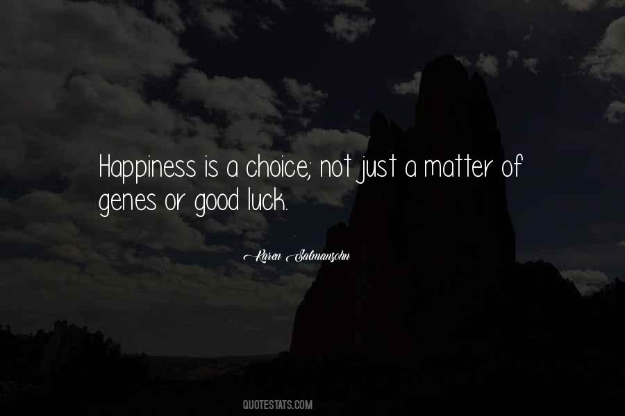 Quotes About Happiness Is A Choice #1590788