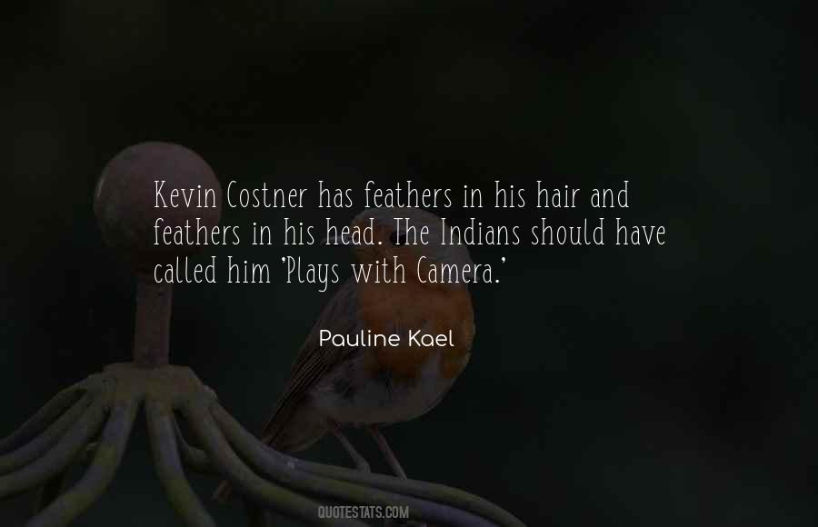 Quotes About Feathers In Hair #1706033