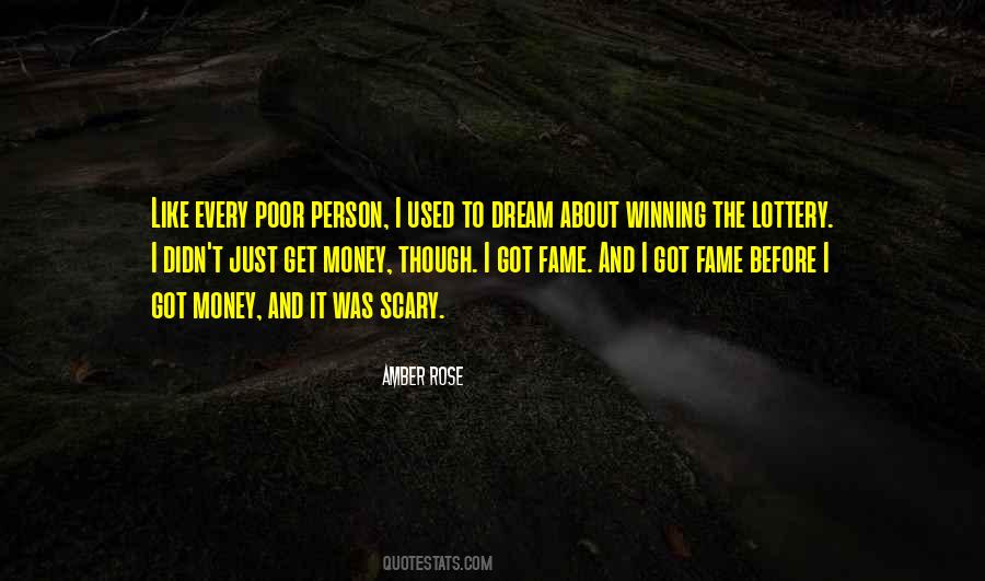 Quotes About Money And Fame #238947