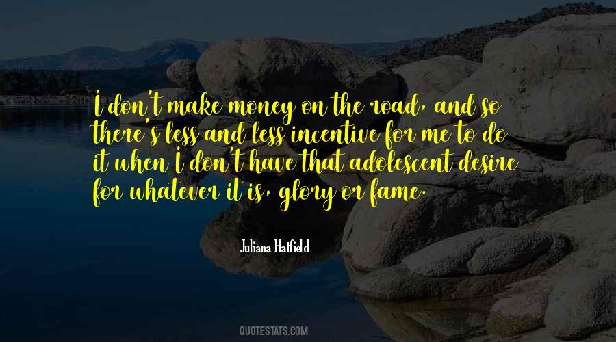 Quotes About Money And Fame #323059